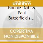 Bonnie Raitt & Paul Butterfield's Better Days - Live In Los Angeles 1973