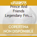 Prince And Friends Legendary Fm Broadcast cd