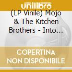 (LP Vinile) Mojo & The Kitchen Brothers - Into The Center Of The Cat's Eye Nebula vinile