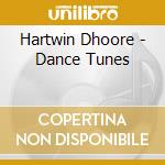 Hartwin Dhoore - Dance Tunes cd