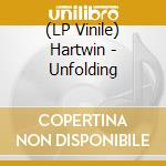 (LP Vinile) Hartwin - Unfolding vinile
