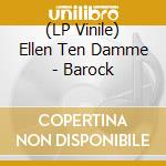 (LP Vinile) Ellen Ten Damme - Barock vinile