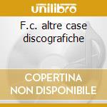 F.c. altre case discografiche cd