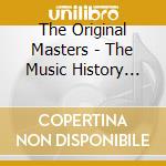 The Original Masters - The Music History Vol.7 cd musicale di The original masters