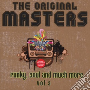 Original Masters (The): Funky, Soul And Much More Vol.3 / Various cd musicale di Artisti Vari