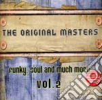 Original Masters (The): Funky, Soul And Much More Vol.2 / Various cd