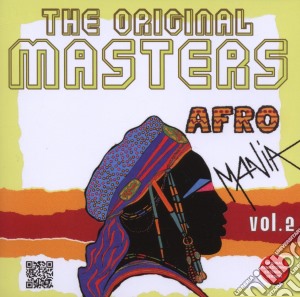 The original masters-afromania vol.2 cd musicale di Artisti Vari