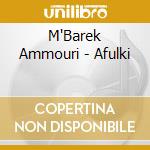 M'Barek Ammouri - Afulki