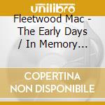 Fleetwood Mac - The Early Days / In Memory Of Peter Green cd