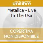 Metallica - Live In The Usa cd