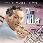 Glenn Miller - We Remember Them Well cd