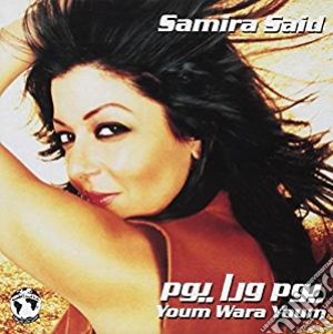 Samira Said - Youm Wara Youm cd musicale di Omme Kolsoum