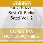 Fadia Bazzi - Best Of Fadia Bazzi Vol. 2 cd