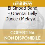 El Sinbad Band - Oriental Belly Dance (Melaya Luff) cd