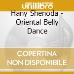 Hany Shenoda - Oriental Belly Dance cd