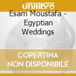Esam Moustafa - Egyptian Weddings cd