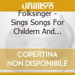 Folksinger - Sings Songs For Childern And Learners cd