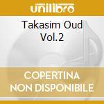 Takasim Oud Vol.2 cd