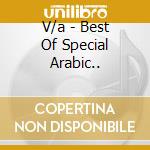 V/a - Best Of Special Arabic.. cd