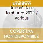Rockin' Race Jamboree 2024 / Various cd