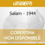 Salam - 1944 cd