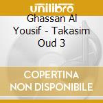 Ghassan Al Yousif - Takasim Oud 3 cd