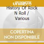 History Of Rock N Roll / Various cd musicale