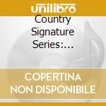 Country Signature Series: Country & Western / Var (2 Cd) cd musicale