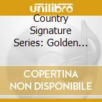 Country Signature Series: Golden Oldies / Var (2 Cd) cd