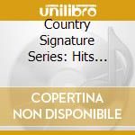 Country Signature Series: Hits From The 80S / Var (2 Cd) cd