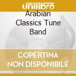 Arabian Classics Tune Band cd