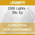 1000 Lights - 3Nc Ep cd