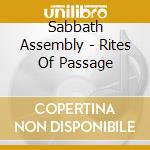 Sabbath Assembly - Rites Of Passage cd musicale di Sabbath Assembly