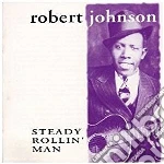 Robert Johnson - Steady Rollin' Man cd
