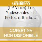 (LP Vinile) Los Yndeseables - El Perfecto Ruido (2 Lp) lp vinile