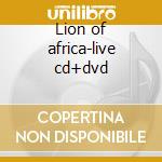 Lion of africa-live cd+dvd cd musicale di Manu Dibango