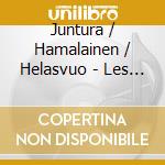 Juntura / Hamalainen / Helasvuo - Les Gouts Reunis cd musicale