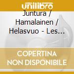 Juntura / Hamalainen / Helasvuo - Les Gouts Reunis cd