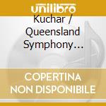 Kuchar / Queensland Symphony Orchestra - Symphony 1 cd