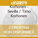 Korhonen - Sevilla / Timo Korhonen cd