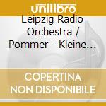 Leipzig Radio Orchestra / Pommer - Kleine Dreigroschenmusi cd
