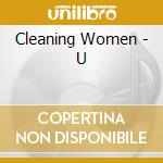 Cleaning Women - U cd musicale di Cleaning Women