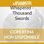 Whispered - Thousand Swords cd