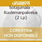 Sotajumala - Kuolemanpalvelus (2 Lp) cd