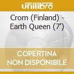 Crom (Finland) - Earth Queen (7