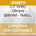 (LP Vinile) Olimpia Splendid - Nuttu Nurin (7') vinile