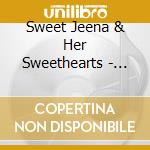 Sweet Jeena & Her Sweethearts - Lovers & Lunatics cd musicale di Sweet Jeena & Her Sweethearts