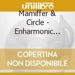 Mamiffer & Circle - Enharmonic Intervals For Paschen Organ cd musicale di Mamiffer & Circle