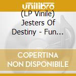 (LP Vinile) Jesters Of Destiny - Fun At The Funeral