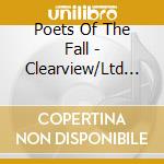 Poets Of The Fall - Clearview/Ltd Coloured Lp cd musicale di Poets Of The Fall